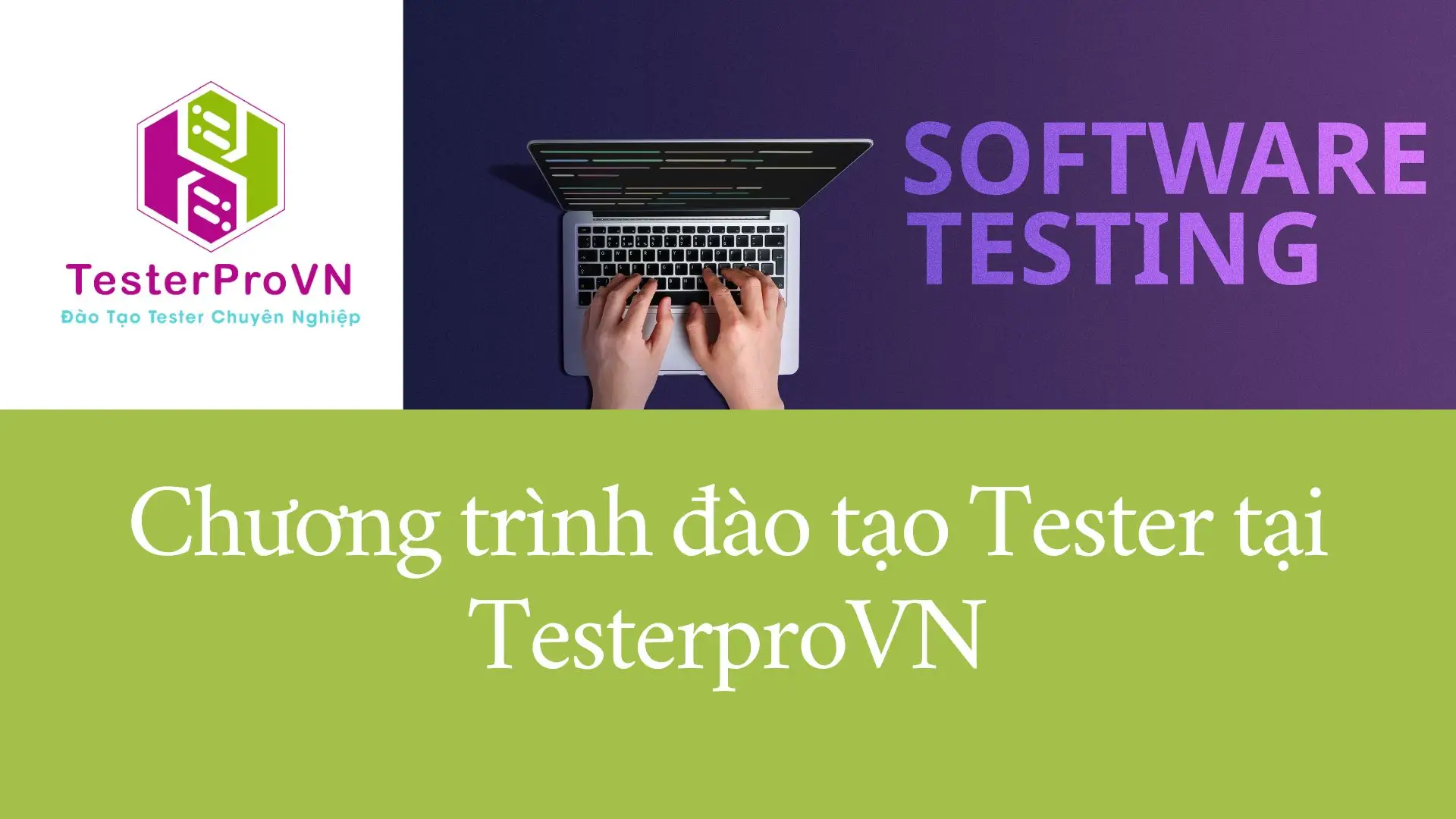 Chương trình đào tạo Tester tại TesterproVN