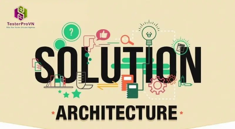 Solution Architect là gì